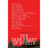 The Dark Heart of Russia: A Journey Through Putin's Empire of Brutality