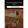 The Colored Cadet at West Point
