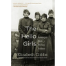 The Hello Girls: America's First Women Soldiers