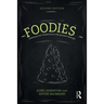 Foodies: Democracy and Distinction in the Gourmet Foodscape