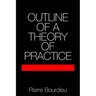 Outline of a Theory of Practice