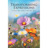 Transforming Expressions: I Once Was Who I Am Not Now