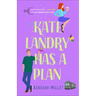 Kate Landry Has a Plan