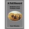 A Full Reward: Meditations from the Book of Ruth