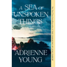 A Sea of Unspoken Things