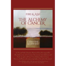 Fire and Ash: The Alchemy of Cancer