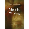 Viola in Waiting: a haunting journey into darkness