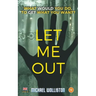 Let Me Out