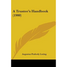A Trustee's Handbook (1900)