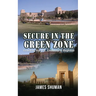 Secure in the Green Zone: Guarding the U.S. Embassy in Baghdad