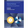 Optical Vortices: Fundamentals and applications