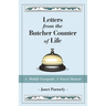 Letters from the Butcher Counter of Life: A Midlife Escapade, A Travel Memoir