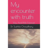 My Encounter with Truth: You and Me Forever