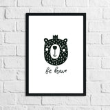 Scandinavian Be Brave Children's Nursery Bedroom Wall Decor Print by WinsterCreations™ Official Store