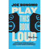 Play This Book Loud: Noisy Essays