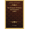 The Elements Of Statics And Dynamics (1902)