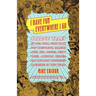 I Have Fun Everywhere I Go: Savage Tales of Pot, Porn, Punk Rock, Pro Wrestling, Talking Apes, Evil Bosses, Dirty Blues, American Heroes, and the Most