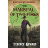 The Marshal of Two Forks