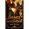 Grace in Hollywood: A 1920's Grace Michelle Murder Mystery