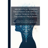 Medication-Assisted Treatment for Opioid Addiction in Opioid Treatment Programs