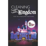 Cleaning the Kingdom: Insider Tales of Keeping Walt's Dream Spotless