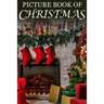 Picture Book of Christmas: For Seniors with Dementia (Large Text) [Best Gifts for People with Dementia]