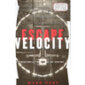 Escape Velocity: Cyberculture at the End of the Century