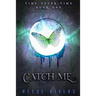 Catch Me: Time After Time