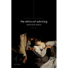 The Ethics of Advising