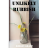 Unlikely Rubbish