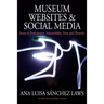 Museum Websites and Social Media: Issues of Participation, Sustainability, Trust and Diversity