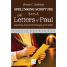The Letters of Paul: Exploring Important Passages of the Bible
