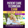 Patient Care Technician Exam Study Guide: Volume One