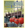 Manual for Design and Operation of an Oyster Seed Hatchery for the American Oyster Crassostrea Virginica