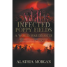 Infected Poppy Fields: A World War Disaster