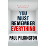 You Must Remember Everything