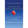 Soaring on Your Strengths: Discover, Use, and Brand Your Best Self for Career Success