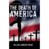 The Death of America: When America Stops Breathing