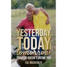 Yesterday Today Tomorrow: Tragedy Doesn't Define You