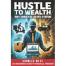 Hustle to Wealth: How I turned a gig job into a fortune
