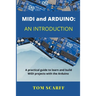 MIDI and ARDUINO: An Introduction
