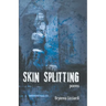 Skin Splitting