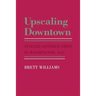 Upscaling Downtown