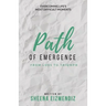 Path of Emergence: From Loss To Triumph