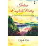Indian English Poetry: A Critical Evaluation