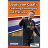 Louis van Gaal's Coaching Philosophy and Practices