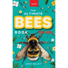 Bees The Ultimate Bee Book for Kids: Interactive Pollinator Discovery Guide with Honeybee Facts, Species Photos, Quiz & Puzzle for Ages 8-12