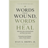 Words That Wound, Words That Heal