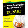 Medicare Prescription Drug Coverage for Dummies