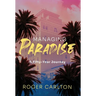 Managing Paradise: A Fifty-Year Journey